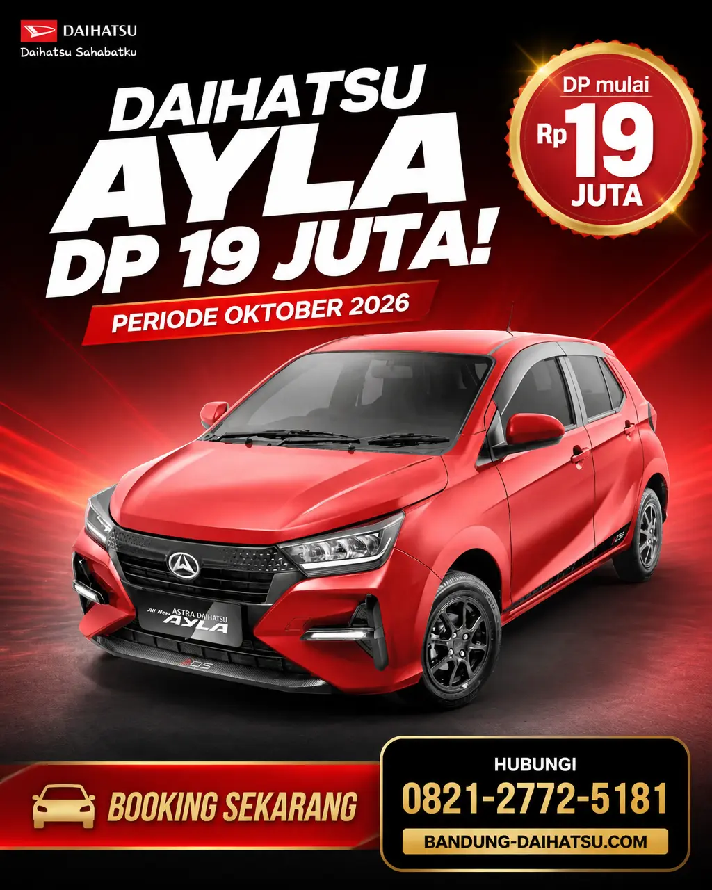 Promo Daihatsu Ayla DP Ringan: Cukup 19 Juta Rupiah di Oktober 2026!